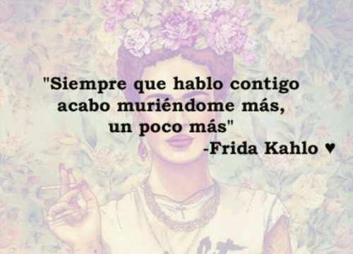 Im Genes De Frida Kahlo Con Frases Inolvidables Im Genes Totales