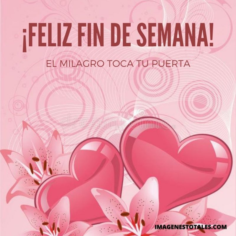 Feliz Fin De Semana Amor Frases Mensajes Para Saludar A Tu Amor Imágenes Totales 6648